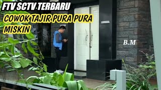 FTV cowok tajir pura pura miskin terbaru 2022