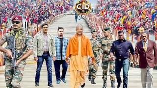 योगी की सुरक्षा के लिए प्रयागराज के महाकुम्भ मेले में पहुंची सीआईडी टीम | CID | New Episode 2025