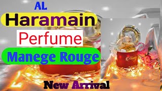 আল হারামাইন পারফিউম ||Manege Rouge || By Al Haramain || Bangla Review 2020||