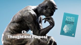 Ch - 4: Thought and Purpose |Animated Audiobook | As A Man Thinketh | James Allen
