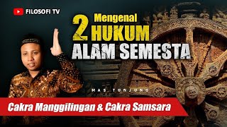 HUKUM CAKRA MANGGILINGAN \u0026 CAKRA SAMSARA - MAS TUNJUNG