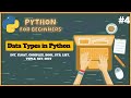 python Data Types Full Guide | int, float, str, list, tuple, set, dict Explained with Examples