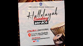 RCCG TLPS HALLELUJAH SUNDAY  II FIRST SERVICE II 27- 10 - 2024 II THE WAY II PST. SIMON ARANONU