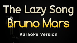 The Lazy Song - Bruno Mars (Karaoke Songs With Lyrics - Original Key)