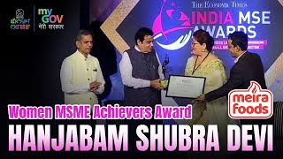 Entrepreneurs of Manipur: Wari Watai With Shubhra Devi | Meira Foods | Women MSME Award Achiever