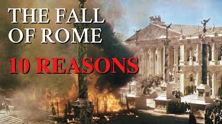 10 unconventional reasons for the Collapse of the Roman Empire (Pt.2)