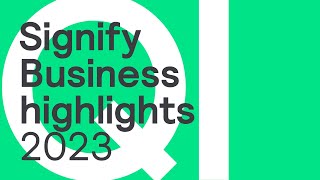 Signify Q1 2023 Business Highlights