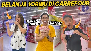 TANTANGAN BELANJA 10RIBU DI CARREFOUR! MENANG DAPAT 1JUTA!!🤑