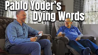 Pablo Yoder's Dying Words