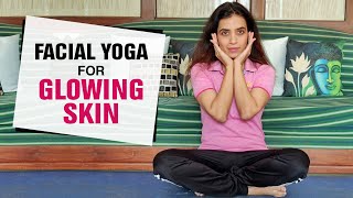 Facial Yoga for Glowing Skin Naturally | Fit Tak
