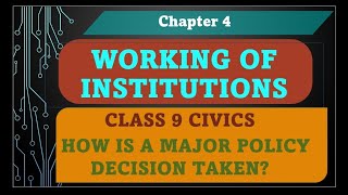 Working of institutions | class 9 civics chapter 4