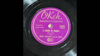 Benny Goodman & His Orchestra - A String of Pearls