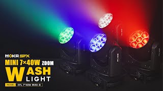 MOKA SFX Mini 7*40W RGBW 4in1 LED Zoom Stage Moving Head Wash Lights Show!