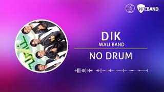 Wali Band DIK Backing Track No Drum Tanpa Drum drum cover