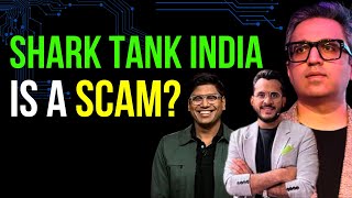 Shark Tank India is a SCAM? DARK SIDE of Shark Tank India! Shark Tank India Season 3 #sharktankindia