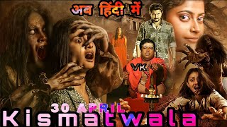 Kismatwala (2021) Hindi Dubbed Full Movie  world premiere Release Date