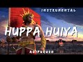 Huppa Huiya | INSTRUMENTAL | ADIPURUSH