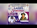 PCEA GATEWAY CHURCH - LADIES SEMINAR 21.09.2024