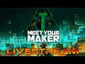 Building a Temple to Madness in Meet Your Maker - Livestream