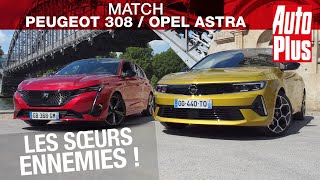 Match : Peugeot 308 contre Opel Astra, sœurs ennemies !