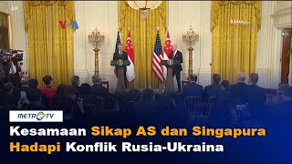 Kesamaan Sikap AS dan Singapura Hadapi Konflik Rusia-Ukraina