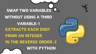 How to variable Swap Mastery and Reverse Digit using python