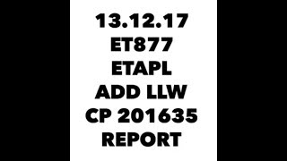 13.12.17 ET877 ETAPL ADD-LLW CP KAI REPORT