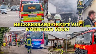 [Heckenbrand greift auf Einfamilienhaus über] - Großeinsatz der Feuerwehr \u0026 Rettungskräfte - (Brand)