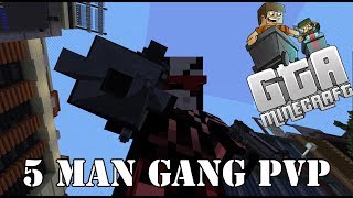 GTAMC! 5 Man gang PVP