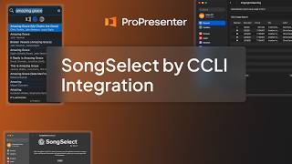 ProPresenter- SongSelect by CCLI Integration