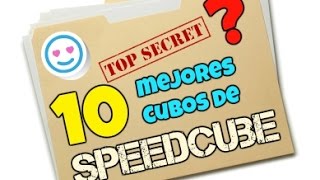 Top 10 cubos de SPEEDCUBE - Con Del Rubikeo | Ar Speedcuber