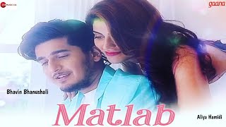 MATLAB Official Video song  | Bhavin Bhanushali, Aliya hamidi | Hindi Songs 2020