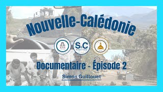 DOCUMENTAIRE NOUVELLE-CALÉDONIE (Simon Guillouet) - Épisode 2 : Bienvenue en Kanaky