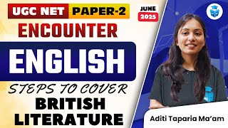 UGC NET ENGLISH 2025 | STEPS TO COVER BRITISH LITERATURE BY ADITI TAPARIA | JRFADDA