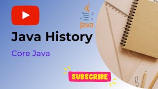Java History and Versions | Java Program | Java Interview