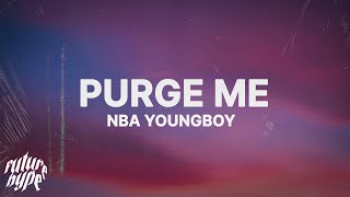 NBA YoungBoy - Purge Me (Lyrics)