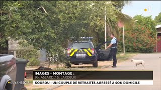 Kourou : un couple de retraités agressé à son domicile