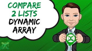 Compare 2 lists dynamic array formula | Excel Tips 58