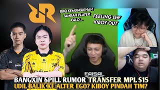 XIN : RRQ KEMUNGKINAN TAMBAH PLAYER KALO .. | BANGXIN SPILL RUMOR TRANSFER MPL S15