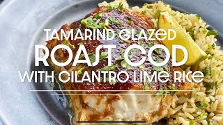 Tamarind Glazed Roast Cod #cod #recipe #seafood