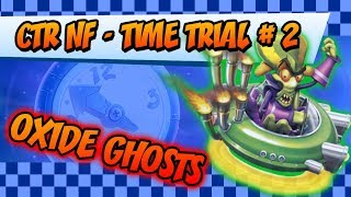 Crash Team Racing Nitro-Fueled | Arcade - Time Trial | Nitros Oxide Ghost | Part #2 |