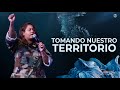 Tomando Nuestro Territorio | Pastora Diana Harrigan | Sumergidas en Su Presencia