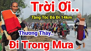 164: Trời Ơi ..Đã Đi 14 Km ..25 Sư Bộ Hành Tăng Tốc Gấp Rút 13 Ngày Rời Khỏi Thái Lan Đến Mae Sot