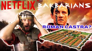 Barbarians - Are the Roman Forts/Castra Historically Accurate?