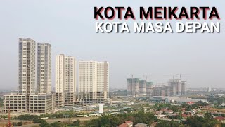 Kota Meikarta Cikarang Drone 2019