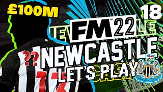 FM22 Newcastle United - Episode 18: £100,000,000 Spent. | Football Manager 2022 Let's Play