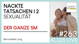 Sunday Morning #263 | NACKTE TATSACHEN 2 - Sexualität - Berna Lang