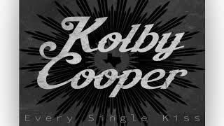 Kolby Cooper - Every Single Kiss (AUDIO)
