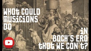 What could musicians do in Bach's era that we can't? (Aisslinn Nosky and Anne Manson)