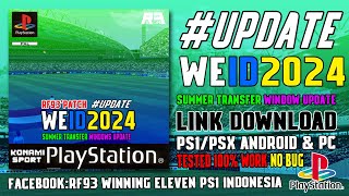 WE2002 MOD 2024 | WEID2024 • [UPDATE SUMMER WINDOW TRANSFER] PS1/PSX